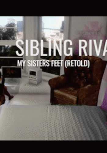 Sibling Rivalry My Step-Sisters Feet